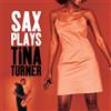 Sax Plays Tina Turner (CD) Album