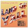 Smith & Wesley Greetings from the Land of Y'all (CD) Album