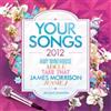 Various Artists Your Songs 2012 Album