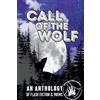 Westmoreland Writers Wolf Pack Call of the Wolf: An Anthology of Flash Fiction & Poems