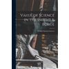 William Hutton Cathcart Value of Science in the Smithy & Forge (Tascabile)