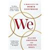 Gillian Anderson Jennifer Nadel We: A Manifesto for Women Everywhere (Tascabile)