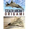 Jayson Merrill Stealth Aircraft Origami (Tascabile)
