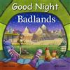 Adam Gamble Mark Jasper Good Night Badlands (Libro di cartone)