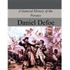 Daniel Defoe A General History of the Pyrates (Tascabile)