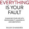 Rajan Shankara Everything Is Your Fault (Tascabile)
