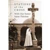 Suzie Andres Stations of the Cross with Our Sister St. Thérèse (Tascabile)