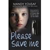 Mandy Yousaf Please Save Me (Tascabile)