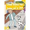 Georgie Tennant Dad Gets Fit and Jobs on a Jet (Tascabile) BookLife Readers