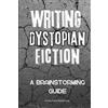 Linda Toms Writing Dystopian Fiction (Tascabile)