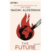 Naomi Alderman Barbara Ostrop The Future: Roman (Tascabile)