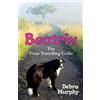 Debra Murphy Beatrix The Time Travelling Collie (Tascabile)