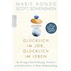 Marie Kondo Sco Glücklich im Job, glücklich im Leben: So bringen Sie (Tascabile)