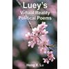 Hong X Lu Luey's Virtual Reality Political Poems (Tascabile)