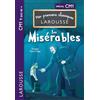 Larousse Les Misérables: Spécial CM1