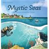 Walter Dellisanti Mystic Seas: Adventures around the Ocean