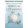 Red Wheel/Weiser Spiritual Cleansing: A Handbook of Psychic Protection
