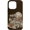 Antique Store Finds Custodia per iPhone 13 Pro Citazione del negozio vintage dell'usato Funny Antique Store