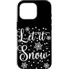 Fiocchi Di Neve & Let It Snow Studio Custodia per iPhone 16 Pro Fiocchi Di Neve Let It Snow Amante Della Neve Inverno Design