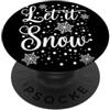 Fiocchi Di Neve & Let It Snow Studio Fiocchi Di Neve Let It Snow Amante Della Neve Inverno Design PopSockets PopGrip Adesivo
