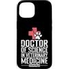 profession academic degree university ca Custodia per iPhone 15 Dottore in Medicina Veterinaria Medicina Fauna Selvatica