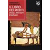 Iduna Il libro dei morti degli antichi Egiziani