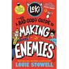 Walker Books Ltd. Loki 04. A Bad God's Guide to Making Enemies: A Bad God's Guide to Making Enemies : Trickster Norse god turned school kid - the bestselling, wickedly ... featuring Loki and Thor for 8-12 year olds: 4