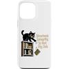 Cat Library Bookshelf Librarian Custodia per iPhone 13 Pro Max L'integrità strutturale non è il mio bibliotecario di lavoro