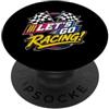 Funny Car Racing Gifts Racing Fans Car E Let's Go Racing Bandiera a scacchi Motorsport Auto Racing Fan PopSockets PopGrip Adesivo