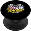 Funny Car Racing Gifts Racing Fans Car E Let's Go Racing Bandiera a scacchi Motorsport Auto Racing Fan PopSockets PopGrip Adesivo