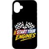 Funny Car Racing Gifts Racing Fans Car E Custodia per iPhone 16 Plus Start Your Engines Bandiera a scacchi Car Racing Motorsport