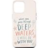 Faith Based Bible Verse Apparel Custodia per iPhone 12 Pro Max Versetto della Bibbia Cristiana Acque profonde Isaia 43:2