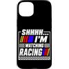 Funny Car Racing Gifts Racing Fans Car E Custodia per iPhone 15 Plus Shhhh I'm Watching Racing - Bandiera a scacchi