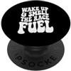 Funny Car Racing Gifts Racing Fans Car E Wake Up Odore The Race Fuel Car Racing Fans Motorsport PopSockets PopGrip Adesivo