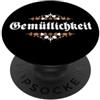 The Gemütlichkeit Gemutlichkeit Cozy Sea Gemütlichkeit Gemutlichkeit Tedesco Ottobre Fest Accogliente PopSockets PopGrip Adesivo