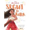 Disney Libri Segui la rotta. Racconti motivazionali per trovare la propria strada nel mondo. Oceania 2