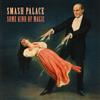 Smash Palace Some Kind of Magic (CD)