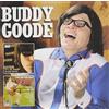 Buddy Goode It's All Goode / the One & Only (CD)