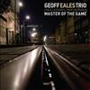 The Geoff Eales Trio Master of the Game (CD) Album