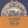 Half-Handed Clo Gathered Out of Thin Air: A Second Decade Collection (Vinyl LP)