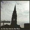 the Shadow As the Sun Sets in the West (Vinyl LP)