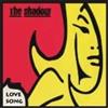 the Shadow Love Song (Vinyl LP)