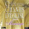 Ensemble vocal l'Alliance Célèbres Chants d'Église pour Le Mariage Vol. 1 (CD)
