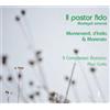 Il Complesso Barocco Il Pastor Fido: Madrigali Amorosi (CD) Album