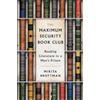Mikita Brottman The Maximum Security Book Club (Copertina rigida)
