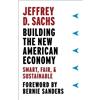 Jeffrey D. Sachs Building the New American Economy (Tascabile)