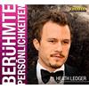 Monika Elisa Schurr Berühmte Persönlichkeiten - Heath Ledger (CD)