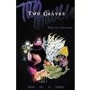 Genevieve Valentine Two Graves Volume 1: Wish You Were Here (Tascabile)