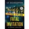 S F Baumgartner Fatal Invitation (Tascabile) Kc & Orlando Prime