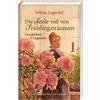 Selma Lagerlöf Die Seele voll von Frühlingsträumen: Geschich (Copertina rigida)